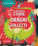Copertina  Le più belle storie di draghi e folletti