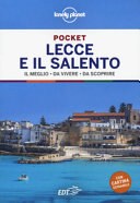 Copertina  Lecce e il Salento : il meglio, da vivere, da scoprire