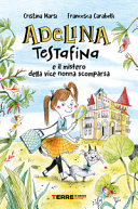Copertina  Adelina Testafina e il mistero della vice nonna scomparsa