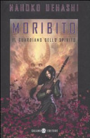 Copertina  Moribito. Il guardiano dello spirito