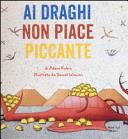 Copertina  Ai draghi non piace piccante