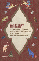 Copertina  Il segreto del vecchio monaco e altre fiabe birmane