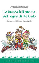 Copertina  Le incredibili storie del regno di re Galo