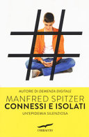 Copertina  Connessi e isolati : un'epidemia silenziosa