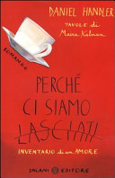 Copertina  Perchè ci siamo lasciati : inventario di un amore