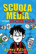 Copertina  Scuola media. Fatemi uscire di qui!