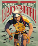 Copertina  La bici di Bartali : la storia di un eroe segreto e di un Giusto tra le nazioni