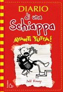 Copertina  Diario di una schiappa. Avanti tutta!