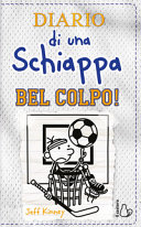 Copertina  Diario di una schiappa. Bel colpo!