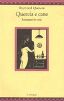 Copertina  Quercia e cane : romanzo in versi