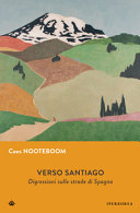 Copertina  Verso Santiago : digressioni sulle strade di Spagna