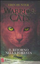Copertina  Warrior cats. Il ritorno nella foresta