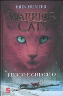 Copertina  Warrior cats. Fuoco e ghiaccio