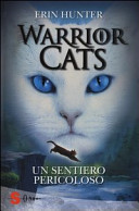 Copertina  Warrior cats. Un sentiero pericoloso
