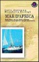 Copertina  Mar d'Africa : storie di terre e di vento, di isole e di uomini : in barca a vela dal Mar Rosso verso gli oceani d'Oriente