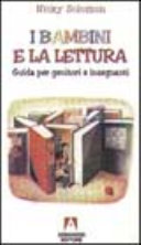Copertina  I bambini e la lettura : guida per genitori e insegnanti