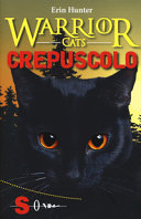 Copertina  Warrior cats. Crepuscolo