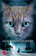 Copertina  Warrior cats. Lo sguardo segreto