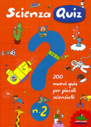 Copertina  200 nuovi quiz per piccoli scienziati