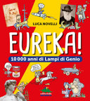Copertina  Eureka! : 10000 anni di lampi di genio