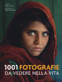 Copertina  1001 fotografie da vedere nella vita