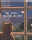 Copertina  Dormi bene, orsacchiotto mio