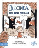 Copertina  Dulcinea nel bosco stregato