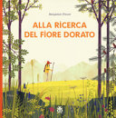 Copertina  Alla ricerca del fiore dorato