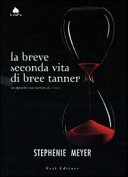 Copertina  La breve seconda vita di Bree Tanner : un episodio mai narrato di Eclipse