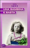 Copertina  Una bambina e basta