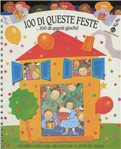Copertina  100 di queste feste : ...100 di questi giochi