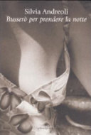 Copertina  Busserò per prendere la notte