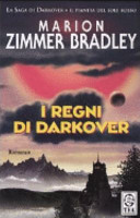 Copertina  I regni di Darkover : romanzo
