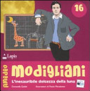 Copertina  Amedeo Modigliani : l'inesauribile dolcezza della luna