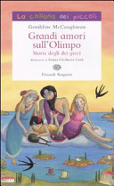 Copertina  Grandi amori sull'Olimpo : storie degli dei greci