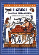 Copertina  I greci : la culla della civiltà
