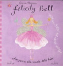 Copertina  Felicity Bell : segreti e sorprese