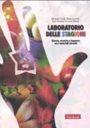 Copertina  Laboratorio delle stagioni : giocare, costruire e imparare con i materiali naturali