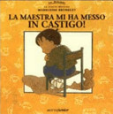 Copertina  La maestra mi ha messo in castigo!