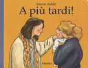 Copertina  A più tardi!