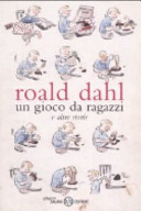 Copertina  Un gioco da ragazzi : e altre storie