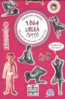 Copertina  Yoga libera tutti! : manuale per diventare maestri yogi