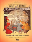 Copertina  I want to see this Annie Mattygraph : a cartoon history of the coming of the movies = Voglio vedere quest'Annie Matografo : le origini del cinema nei disegni umoristici dell' epoca
