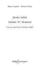 Copertina  Moshe Safdie : Habitat '67, Montreal