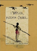 Copertina  L'Africa, piccolo Chaka ...