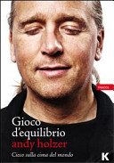 Copertina  Gioco d'equilibrio : cieco sul tetto del mondo