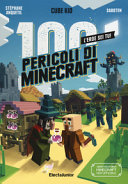 Copertina  100 pericoli di Minecraft : l'eroe sei tu!