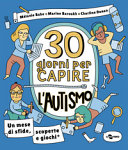 Copertina  30 giorni per capire l'autismo : un mese di sfide, scoperte e giochi