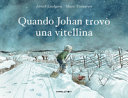 Copertina  Quando Johan trovò una vitellina