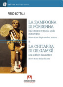 Copertina  La zampogna di Pòrsenna : sull'origine etrusca della zampogna : breve storia degli aerofoni a sacco ; e Il cordòfono di Gilgameš : dai Sumeri alla Dobro : breve storia della chitarra : con complessive 31 fotografie e disegni